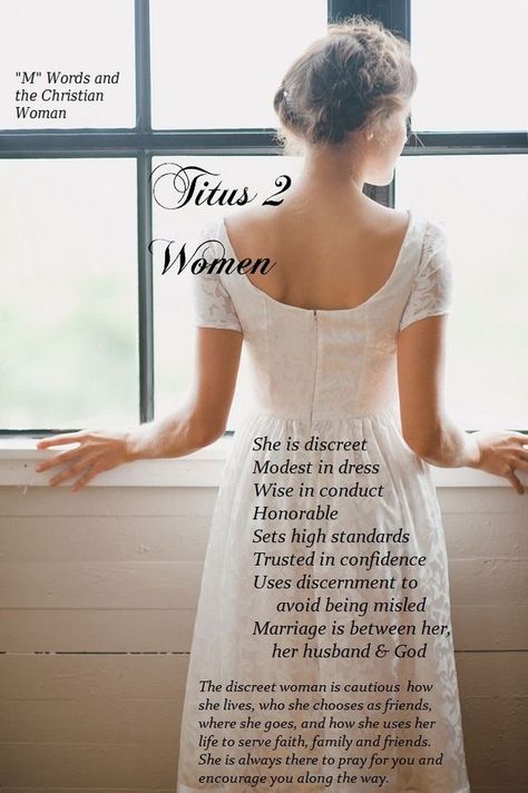 Who I'd like to be Titus 2 Woman, Woman Of Faith, Biblical Womanhood, Virtuous Woman, Bride Of Christ, Proverbs 31 Woman, Daughters Of The King, Women Of Faith, Christian Living