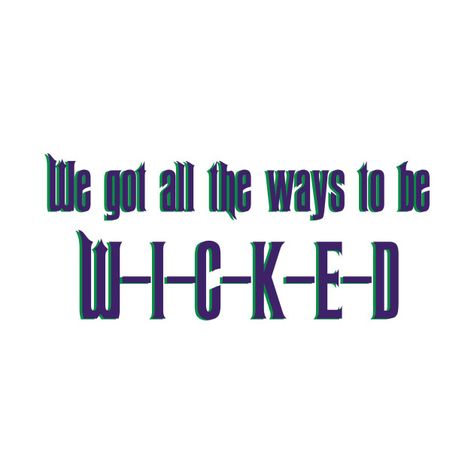 Check out this awesome 'Ways+to+be+Wicked' design on @TeePublic! Mode Indie, Disney T Shirts, Disney T, Disney Tshirts, Disney Merchandise, Ibm Logo, Wicked, I Know, Company Logo