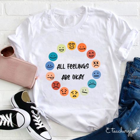 All Feelings Are Okay, Smiley Faces, Latest T Shirt, Les Sentiments, Tee Shirt Designs, Teacher Outfits, Gift For Teacher, Teacher Tshirts, Trendy Tshirts