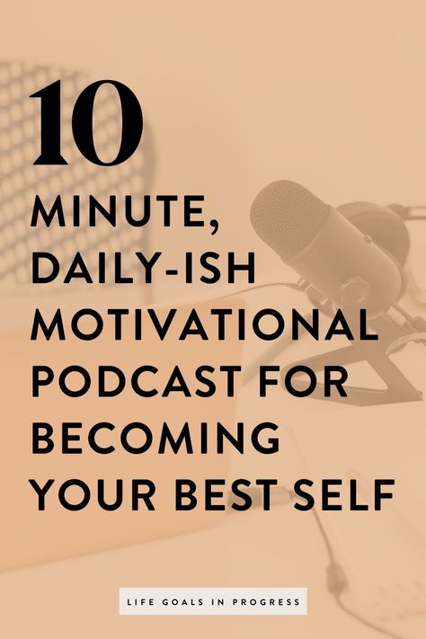 short episodes for daily motivation. podcasts motivating you to go after your life goals. best self podcasts for creating a life you love Podcast For Self Improvement, Best Podcasts For Self Improvement, Becoming Your Best Self, Motivational Podcasts, Podcast Cover, Hygiene Routine, Question Everything, Your Best Self, Word Out