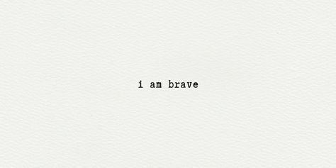 i am brave I Am Brave, Vision Board Manifestation, Some Words, Mood Boards, Brave, Vision Board, Affirmations