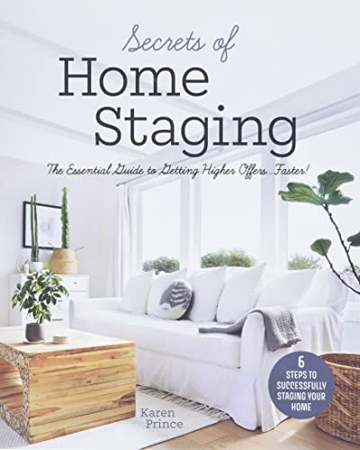 Secrets of Home Staging: The Essential Guide to Getting Higher Offers Faster (Home décor ideas, design tips, and advi... Home Staging Ideas, Easy Diy Home Improvement, Staging Ideas, Interior Design Books, Interior Design Advice, Classy Decor, Sell Your House Fast, Flipping Houses, Easy Home Decor