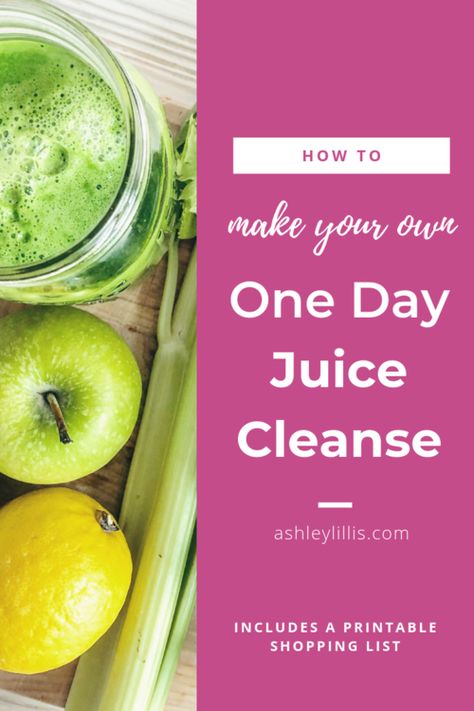 1 Day Juice Cleanse Recipes, 24 Hour Juice Cleanse, Celery Juice Cleanse 3 Day, At Home Juice Cleanse, 1 Day Cleanse, One Day Juice Cleanse, Ashley Lillis, 1 Day Juice Cleanse, Make Your Own Juice