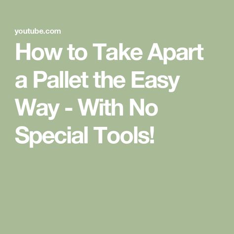 How to Take Apart a Pallet the Easy Way - With No Special Tools! How To Take Pallets Apart Easily, Something Nice, Take Apart, Something Interesting, Pallet Wood, Make Things, How To Take, Wood Pallets, The Garden