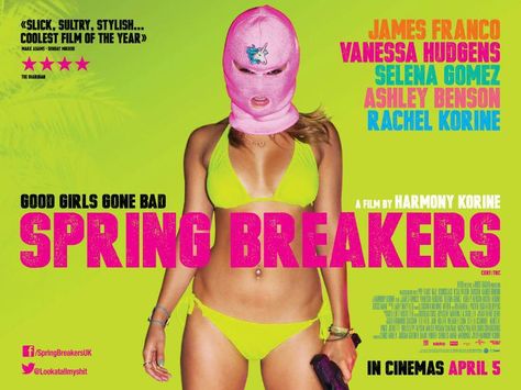 Spring Breakers - Harmony Korine Spring Breakers Costume, Heather Elizabeth Morris, Rachel Korine, Harmony Korine, Good Girl Gone Bad, Best Movie Posters, Spring Breakers, Perfect Movie, James Franco