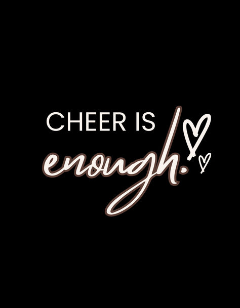 Cheer is a sport and anyone can be a cheerleader Quotes About Cheerleading, Cheer Sayings Quotes, Cheer Quotes Inspirational, Cheer Motivation, Seasons Poem, Believe Tattoos, Cheerleading Quotes, Cheer Posters, Inspirational Sports Quotes