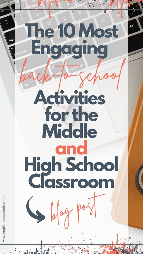 A blog post about the top 10 most engaging back-to-school activities for middle/high school. High School 1st Day Of School Activities, High School Orientation Ideas, Back To School Activities Highschool, High School Back To School Activities, Back To School High School, High School Esl, High School Classrooms, Ell Resources, Back To High School