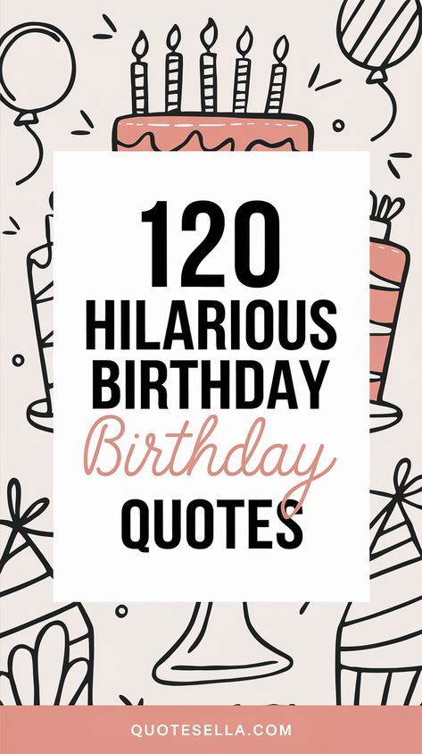 Funny Birthday Quotes Happy Birthday Humor Women Hilarious, Quotes For 50th Birthday Woman, 80th Birthday Quotes Funny, 50th Birthday Sayings Funny, 50th Birthday Wishes Funny, Humorous Birthday Wishes, Hilarious Birthday Quotes, 80th Birthday Quotes, Funny 50th Birthday Quotes