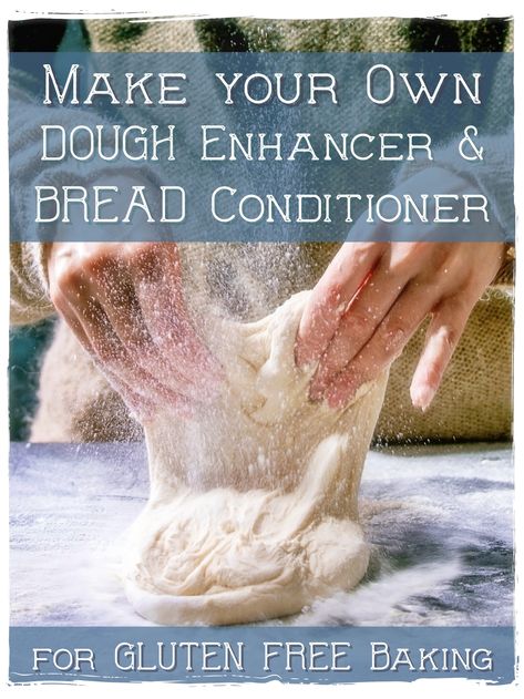 Dough Enhancer, Make Your Own Flour, Gluten Free Dairy Free Breakfast, Easy Dough, What Is Gluten Free, What Is Gluten, Gluten Free Dough, Conditioner Recipe, Vegan Party