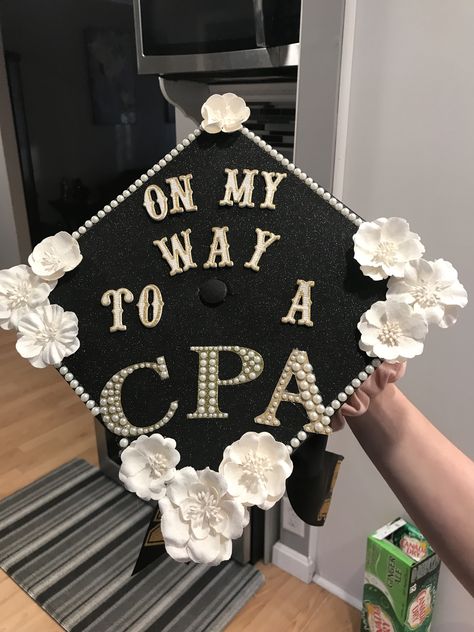 On my way to cpa graduation cap Cpa Graduation Pictures, Graduation Cap Designs For Accounting, Accountant Graduation Cap, Accounting Degree Graduation Cap, Mba Grad Cap Ideas, Business Administration Graduation Cap, Graduation Cap Accounting, Accounting Cap Decoration, Bachelors Graduation Cap