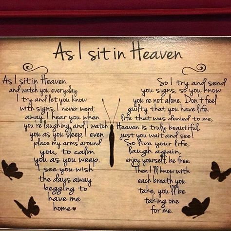 My Sister Quotes, Quotes Sympathy, As I Sit In Heaven, Letter From Heaven, In Loving Memory Quotes, Sympathy Quotes, Heaven Quotes, God's Heart, Sister Quotes