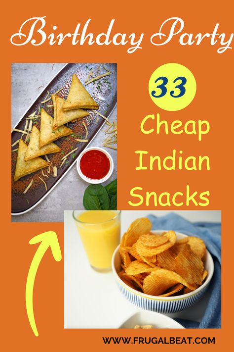 Thinking what are the cheap birthday party snacks for Indian Children? Get 33 budget-friendly Indian snacks ideas for kids. #IndianSnacks #CheapSnacks #CheapPartyFood Indian Party Food Ideas, Cheap Birthday Party Food, Snacks Ideas For Kids, Kids Birthday Party Snacks, Indian Birthday Party, Indian Food Party, Cheap Finger Foods, Kids Birthday Snacks, Cheap Party Food