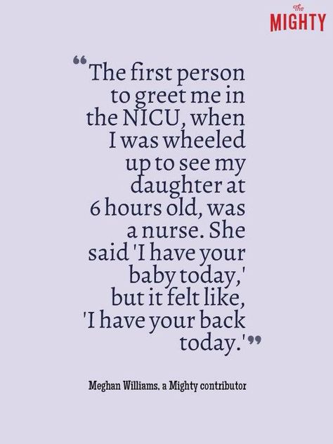 NICU My wheeled moment came 36 hours later, but still the same words were spoke. God bless Laura in those first few days. Nicu Nursing Quotes, Premature Baby Quotes, Nicu Babies Quotes, Nicu Quotes, Preemie Quotes, Correction Officer, Nicu Mom, Prematurity Awareness, Preemie Mom