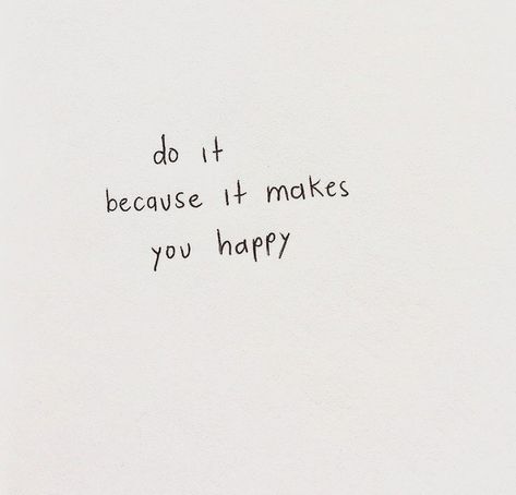 About Quotes, Happy Words, Quotes Life, Quote Aesthetic, Pretty Words, You Happy, Cute Quotes, Pretty Quotes, Meaningful Quotes