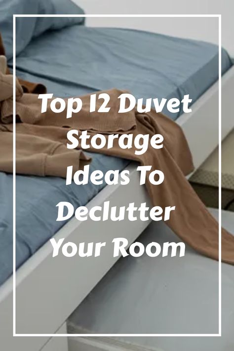 We all need a good duvet. However, storing them can be a hassle. So, here are 12 duvet storage ideas to declutter your room. Duvet Cover Storage Ideas, Storage Ideas For Bedding, Duvet Storage Ideas, How To Store Comforters, Storing Comforters Storage Ideas, Comforter Storage Ideas, Bedding Storage Ideas, Declutter Your Room, Shoe Storage Wardrobe