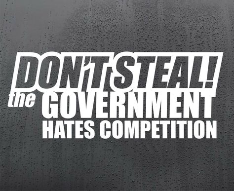 DON'T STEAL GOVERNMENT vinyl sticker funny car windscreen decal window JDM DUB Car Decals Vinyl Window Stickers, Bar Sayings, Car Sticker Ideas, Funny Car Decals, Funny Vinyl Decals, Short Meaningful Quotes, Indian Skull, Harley Quinn Quotes, Car Sticker Design