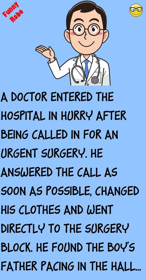 A doctor entered the hospital in hurry after being called in for an urgent surgery.He answered the call as soon as possible, changed his clothes and went directly to the surgery block. #story, #funny Su Story, Surgery Humor, Knee Surgery Recovery, Recovery Humor, Hospital Humor, Story Funny, In Disbelief, Joke Stories, Latest Jokes