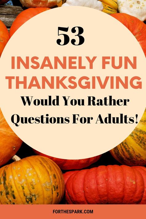 thanksgiving would you rather Thanksgiving Discussion Questions, Thanksgiving Would You Rather Questions, Questions For Thanksgiving Dinner, Fall Would You Rather Questions, Thanksgiving Would You Rather For Kids, Would You Rather Thanksgiving, Would You Rather Thanksgiving Questions, Thanksgiving Questions For Adults, Thanksgiving Would You Rather