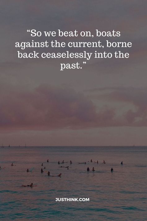 Boats Against The Current, Against The Current, Boats, The Past, Inspirational Quotes, Quotes