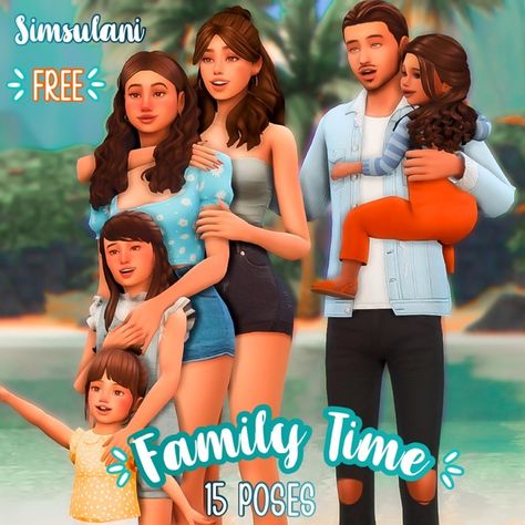 100. PACK FAMILY 🌸♡ | Simsulani on Patreon Sims 4 Family Poses, 15 Poses, Sims 4 Couple Poses, Ts4 Poses, Sims 4 Traits, Sims 4 Family, The Sims 4 Skin, 4 Poses, Sims 4 Children