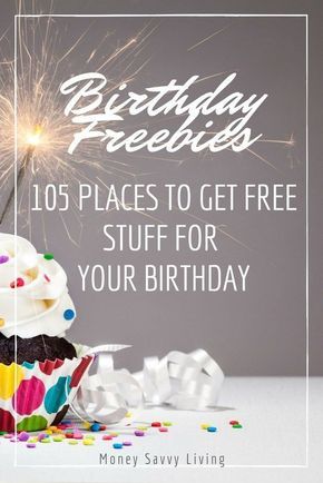 Birthday Freebies: 105 Places to get FREE Stuff for Your Birthday // Money Savvy Living Free Birthday Places, Freebies On Your Birthday List, Places That Give Free Birthday Gifts, Birthday Freebies 2023 List, Birthday Freebies 2023, Stuff For Your Birthday, Freebies On Your Birthday, Get Free Stuff Online, Free Birthday Gifts