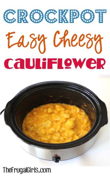 Crockpot Easy Cheesy Cauliflower Recipe! {5 Ingredients} Canned Cheese, Cheesy Cauliflower Recipes, Easy Cheesy Cauliflower, Soup Cauliflower, Easter Meals, Cheese Whiz, Frugal Girls, Cheesy Cauliflower, Dinner Side