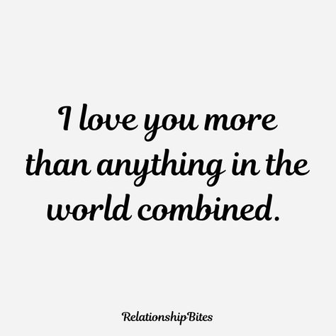 I Love You More Than Anything Quotes, Love You More Than Anything, I Love You More Than Anything, I Love You More Than, I Love You More, Future Love Quotes, Sweet Couple Quotes, Lauren Wood, Couples Quotes Love