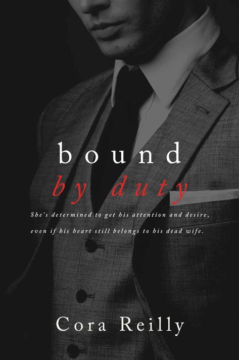 Bound by Duty by Cora Reilly. Cora Reilly Books, Bound By Hatred, Bound By Duty, Mafia Books, Mafia Romance Books, Born In Blood Mafia Chronicles, Bound By Honor, Sweet Temptation, Mafia Romance