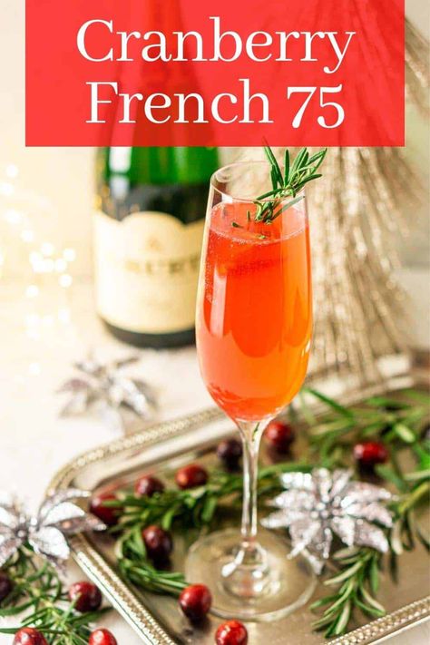 Get festive with this cranberry French 75 cocktail for the holidays! This cranberry Champagne cocktail is perfect for celebrating Thanksgiving, Christmas and New Year's Eve. You'll love how this holiday French 75 is full of cranberry flavor for a festive Champagne cocktail. Cranberry Champagne Cocktail, French 75 Recipe, Cranberry Simple Syrup, French 75 Cocktail, New Year's Desserts, French 75, Delicious Drink Recipes, Cocktail Recipes Easy, Champagne Cocktail