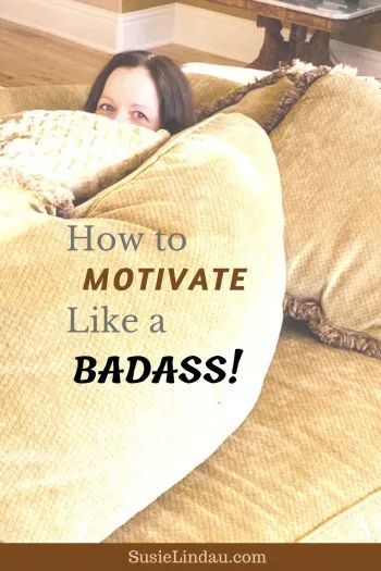 How to Motivate Like a Badass! – Finally have the time to finish projects but can't get off the couch? Click for a simple way to banish the lazy voice in your head. #personalgrowth #motivation #motivate #goals Live your best life | Life lessons | Personal growth and motivation | funny blog posts | Positivity and inspiration | Susie Lindau's Wild Ride Get Off The Couch, Motivation Funny, Creative Life Hacks, How To Motivate, Talking Back, My Fitness, Work From Home Tips, Inner Voice, Live Your Best Life