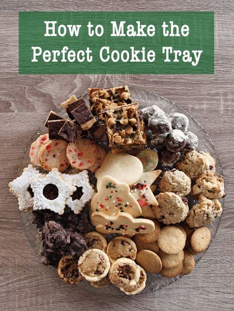 Tips and tricks on putting together the perfect cookie tray for Christmas or any other special occasion.