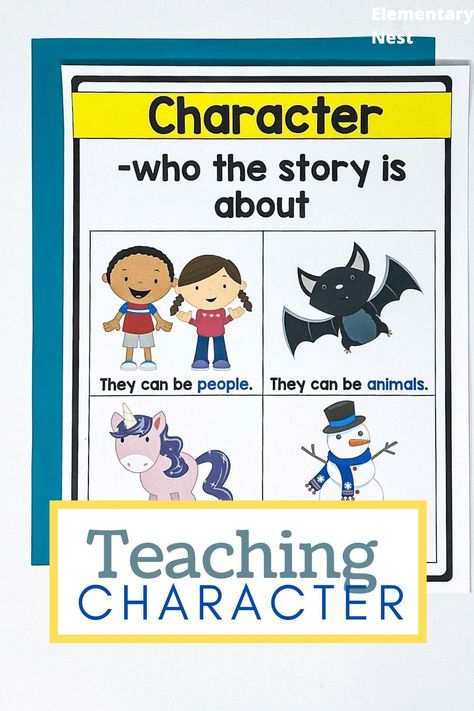 This blog post focuses on how to characters during your story elements unit. Learn how to teach character in your elementary classroom with anchor charts, lessons, read aloud suggestions, and activities. Characters Anchor Chart Kindergarten, Character Anchor Chart, Teaching Story Elements, Nonfiction Reading Activities, What Is Character, Character Activities, Character Lessons, Kindergarten Anchor Charts, Teaching Character