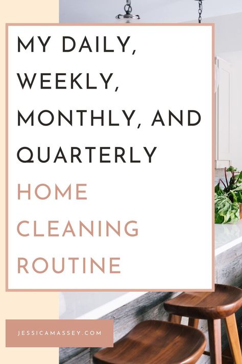 Want to pick up a simple cleaning routine to keep your home clean with ease? Learn these simple habits to keep your home clean. In this blog post I share my daily, weekly, monthly, and quarterly home cleaning routine that will help you create a home cleaning routine that doesn't feel overwhelming. Quarterly Cleaning Schedule, Cleaning Routine For Busy People, Best House Cleaning Schedule, Minimalist Cleaning Routine, Habits Of The Household, Deep Cleaning Routine, Weekly Monthly Yearly Cleaning Schedule, Weekly Reset Routine Checklist, Homemaking Schedule Daily Routines