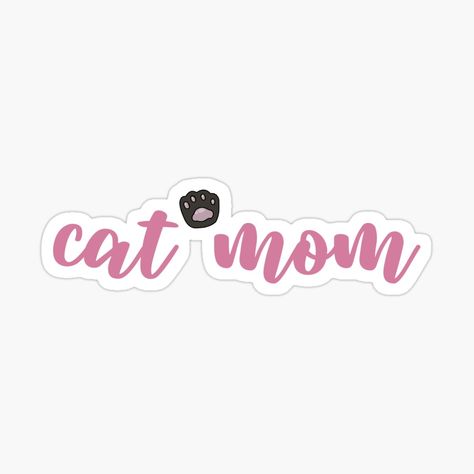 Pink Cat Sticker, Cat Mom Sticker, Paw Print Drawing, Messy Mind, Mom Stickers, Print Drawing, Sticker Aesthetic, Redbubble Stickers, Kindle Case