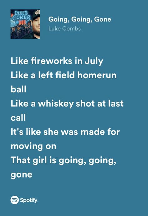 Country Music Lyrics Aesthetic, Luke Combs Lyrics Quotes, Country Quotes Lyrics Luke Combs, Short Country Song Quotes, Aesthetic Country Lyrics, Luke Combs Lyrics, Luke Bryan Song Lyrics, Going Going Gone Lyrics Luke Combs, Zach Bryan Lyrics Oklahoma Smokeshow