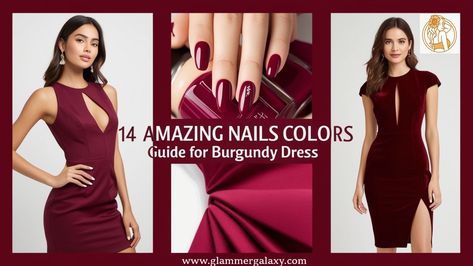 Amazing Nails Colors Guide for Burgundy Dress Nail Color That Goes With Burgundy Dress, Burgundy Dress Nails Ideas, Nail Color To Go With Burgundy Dress, Nail Color To Match Burgundy Dress, Nail Color With Burgundy Dress, Nail Color For Burgundy Dress, What Color Nails Go With Burgundy Dress, Nails With Burgundy Dress, Nails For Burgundy Dress