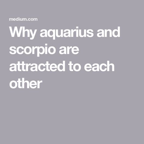 Why aquarius and scorpio are attracted to each other Scorpio Eyes Quotes, Scorpio Aquarius Relationship, Scorpio Man Aquarius Woman, Scorpio X Aquarius, Aquarius X Scorpio, Scorpio And Aquarius Compatibility, Aquarius Relationship, Scorpio Eyes, Aquarius Compatibility