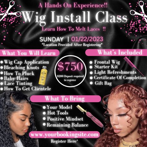 Wig class flyer Wig Install Business, Wig Install Price List, Hair Flyers Ideas, Diy Lace Wig, Hair Logos, Hair Poster Design, Beauty Bar Ideas, Lace Wig Install, Arbonne Marketing