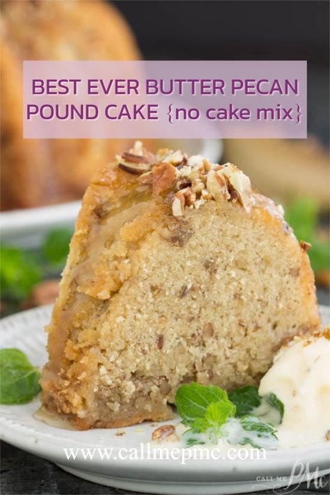 Southern Pecan Pound Cake, 12 Tomatoes Butter Pecan Pound Cake, Butter Pecan Pound Cake 12 Tomatoes, Pecan Praline Buttermilk Pound Cake, Southern Pecan Pound Cake Recipe, Pound Cake Recipes Moist, Buttered Pecans, Butter Pecan Cake Recipe, Dense Pound Cake