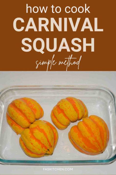 Carnival Squash 101: Nutrition, Benefits, How To Cook, Buy, Store | Carnival Squash: A Complete Guide - Fas Kitchen Squash Benefits, Carnival Squash, Sweet Dumplings, Carnival Food, Acorn Squash, Squash Soup, Winter Squash, Squash Recipes, Culinary Skills