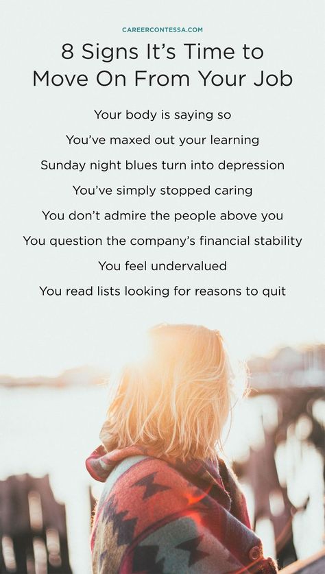 It’s time to quit your job. You’ve rationalized many times over why your job isn’t so bad. It may even sound impressive when you describe it to others. So why do you hate it? There are plenty of reasons why your job may not be right for you that are perfectly valid. But if you—like us—are just a little too analytical for your own good, here are eight ways to know when it’s time to quit your job as soon as possible. | CareerContessa.com Quotes About Moving, Quit Your Job, Job Quotes, Time To Move On, Job Career, Quitting Your Job, Quotes About Moving On, Burn Out, To Infinity And Beyond