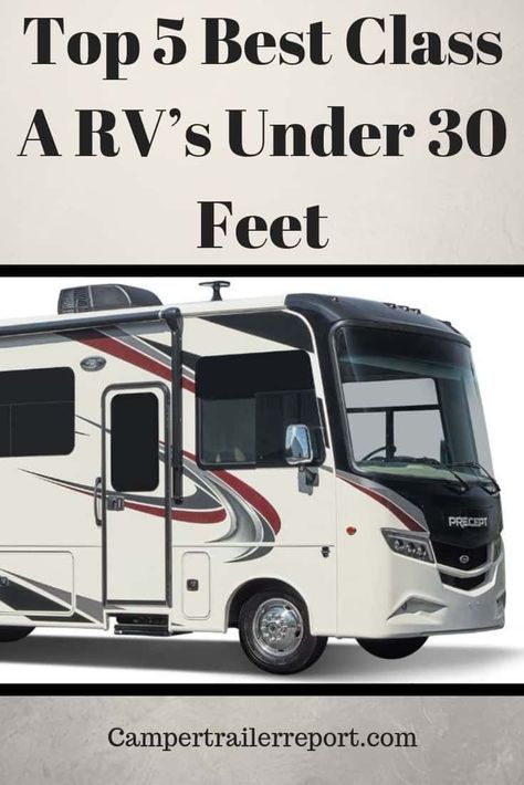 Top 5 Best Class A RV’s Under 30 Feet Small Class A Rv Motor Homes, Cabin Checklist, Used Rv For Sale, Motorhome Living, Rv Winterizing, Rv Camping Checklist, Rv Motorhomes, Rv Cover, Rv Travel Trailers