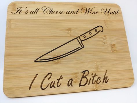 Funny Engraved Serving Tray, Entertainer Charcuterie Board, Cheese and Snack Platter, cut a bish Funny Serving Tray Quotes, Retirement Charcuterie Board, Funny Charcuterie Board Sayings, Funny Charcuterie Board Ideas, Charcuterie Board Engraving Ideas, Cheese Board Sayings, Funny Charcuterie Board, Engraved Charcuterie Board, Custom Charcuterie Board