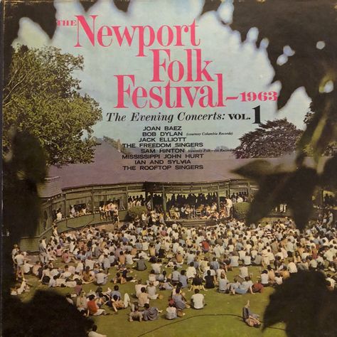 The Newport Folk Festival 1963 - The Evening Concerts: Vol. 1. Stacey Williams, Newport Folk Festival, American Folk Music, Pete Seeger, John Lee Hooker, Joan Baez, Folk Festival, Traditional Music, Lost City