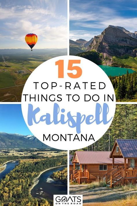 15 Top-Rated Things to Do in Kalispell, MT Montana Travel Guide, Glacier National Park Vacation, Montana Hiking, Flathead Lake Montana, Glacier Montana, Bigfork Montana, Montana Vacation, Kalispell Montana, Montana Travel