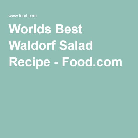 Worlds Best Waldorf Salad Recipe - Food.com Best Waldorf Salad Recipe, Cowboy Stew Recipe, Cowboy Stew, Waldorf Salad Recipe, Golden Delicious Apple, Waldorf Salad, Marinated Shrimp, Crunchy Salad, Candied Pecans