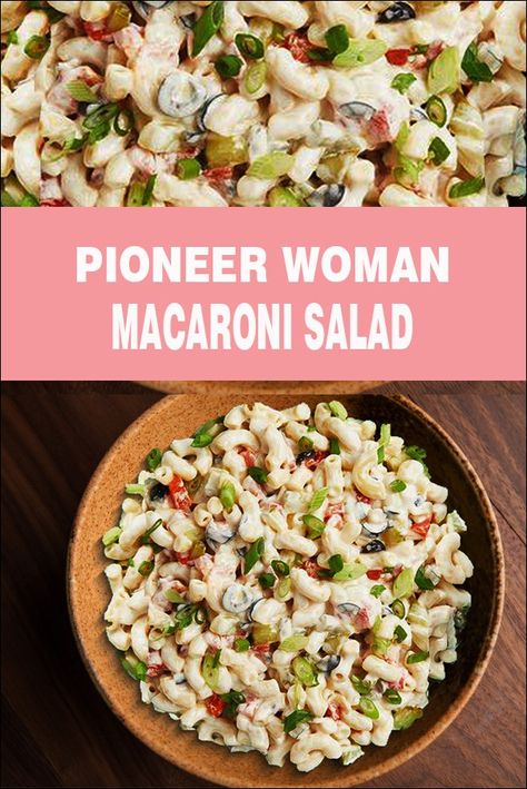 Pioneer Woman Macaroni Salad Food Network Macaroni Salad, Southwestern Pasta Salad Pioneer Woman, Best Macaroni Salad Ever Pioneer Woman, Best Pasta Salad Recipe Pioneer Woman, Pioneer Woman Macaroni Salad, Cowboy Salad Recipe Pioneer Woman, Pioneer Woman Pasta Recipes, Macorni Salad Recipes, Mexican Macaroni Salad Pioneer Woman