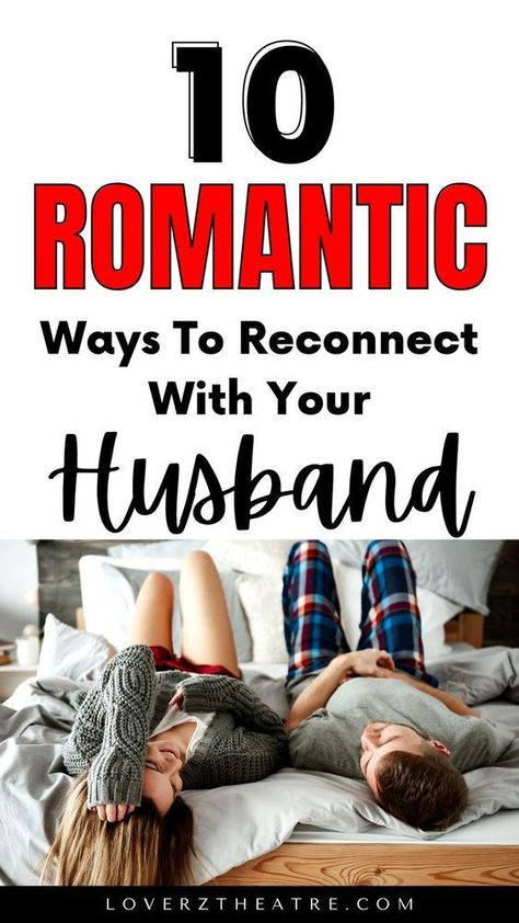 10 romantic ways to be reconnect with your husband How To Be Romantic, Sweet Relationship, Marriage Challenge, Rekindle Romance, Romantic Poems, Couple Activities, Relationship Lessons, Hubby Love, Strong Marriage