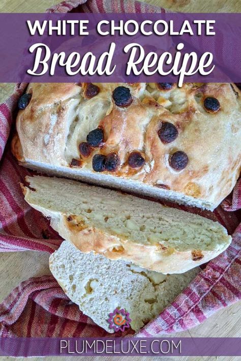 White Chocolate Bread – Plum Deluxe Tea Crusty White Bread, White Chocolate Bread, Lemon White Chocolate, White Chocolate Peppermint, Dutch Oven Bread, Handmade Bread, Chocolate Chip Bread, Bake Bread, Chocolate Sticks