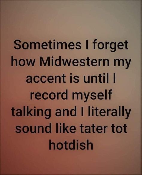 Midwest Quotes, Midwest Sayings, America Jokes, Mississippi Memes Funny, Minnesota Memes Funny, Memes About Missouri, Tshirt Business, Yellowstone Train Station Memes, Happy Stuff